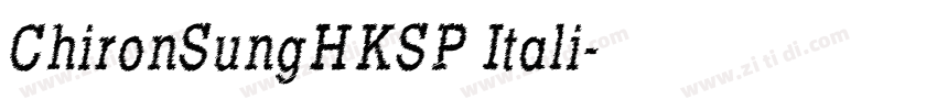 ChironSungHKSP Itali字体转换